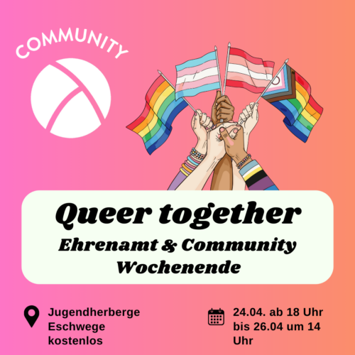 Queer Together. Ehrenamt & Community Wochenende