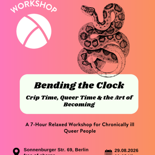 Bending the Clock – Crip Time, Queer Time & the Art of Becoming